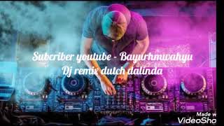 Download lagu Dj remix dutch dalinda mp3