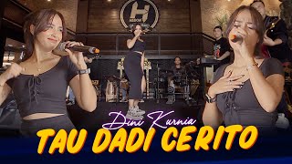Download lagu Dini Kurnia - Tau Dadi Cerito mp3 Download lagu Dini Kurnia - Tau Dadi Cerito mp3