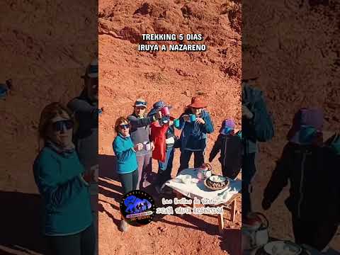EL TREKKING  QUE TE FALTA Desde  Iruya Salta  #trekkingiruyanazareno 5 dias #LASHUELLASDENESTOR