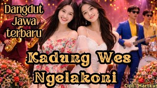 Download lagu Dangdut Jawa Terbaru 2026 🔥 Kadung Wes Ngelakoni | Lagu Viral Enak Didengar mp3