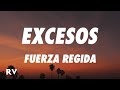 Fuerza Regida EXCESOS Letra Lyrics