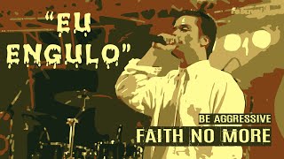 Faith No More - Be Aggressive (Legendado em Português)