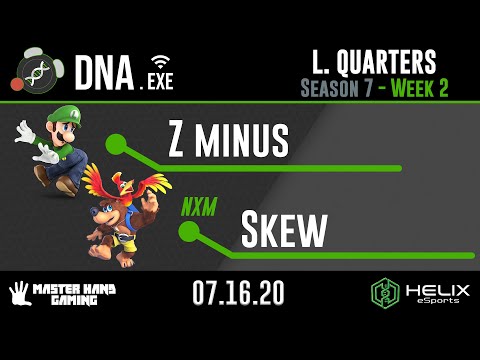 DNA.EXE S7:W2 - Z minus (Luigi) Vs. NXM |  Skew (Banjo) - L Quarterfinals