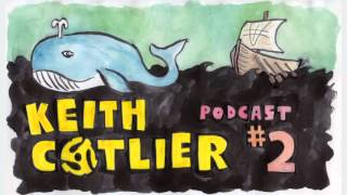 Keith Cotlier Podcast #2