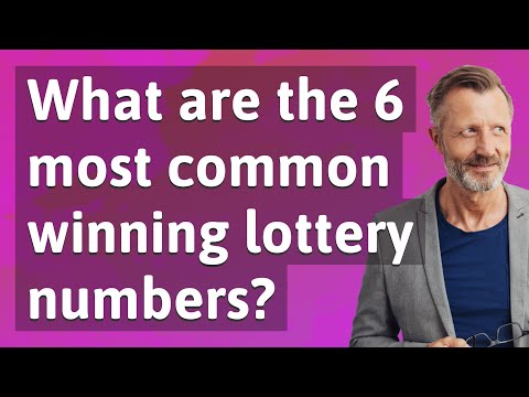What are the 6 most common winning lottery numbers?