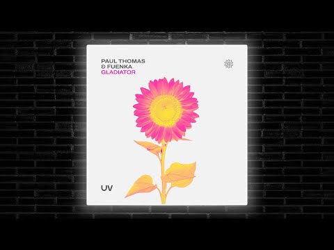 Paul Thomas & Fuenka - Gladiator (Extended Mix) [UV]