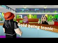 Gold Being Iconic