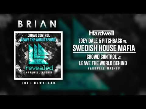 Crowd Control vs. Leave The World Behind (Hardwell Mashup) [KARIOKO Remake]