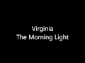 The Morning Light - Virginia