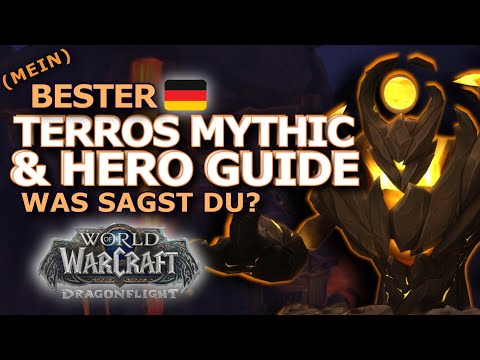 Terros MY & HC Komplett Guide [Kurz und Kompakt] Alle Fähigkeiten, Konterplay, Taktik u.v.m. | WoW