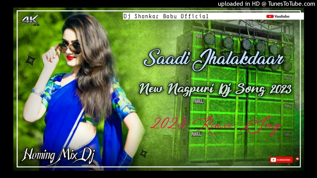 Saadi Jhalakdaar - New Nagpuri Dj Song 2023 // Nagpuri Video Song 2023 - Full Homing Mix Dj -Shankar