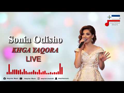 Sonia Odisho - Khga Yaqora (LIVE)