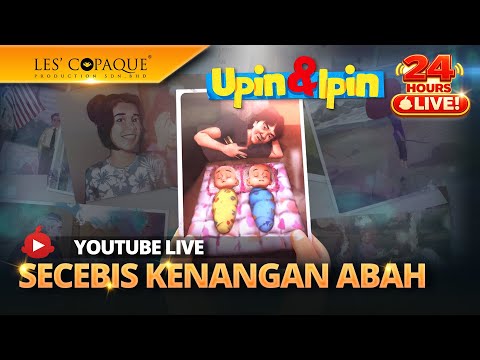 [LIVE] Upin& Ipin - Secebis Kenangan Abah (24HR LIVE!)