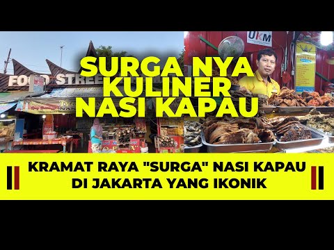 KRAMAT RAYA "SURGA" NASI KAPAU DI JAKARTA YANG IKONIK