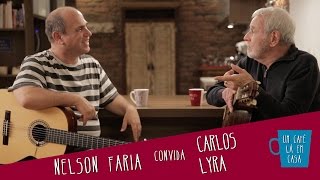 Um Café Lá em Casa com Carlos Lyra e Nelson Faria