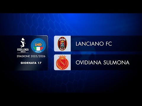 Excellence | Matchday 17: Lanciano FC - Ovidiana Sulmona (3-1)