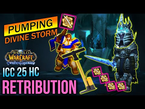 Pumping Divine Storm !! Retribution Paladin | Icecrown Citadel 25 Heroic | Wrath of The Lich King