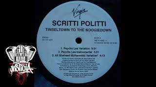 Scritti Politti - Tinseltown To The Boogiedown (Psycho Les Variation) Feat – Lee Majors , Mos Def