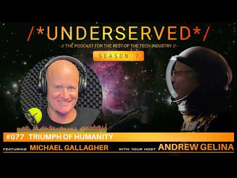 Underserved Podcast Ep. 077 - Michael Gallagher