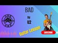 Bad by U2, guitar lesson