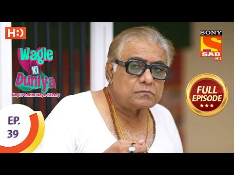 Wagle Ki Duniya - Ep 39 - Full Episode - 1st April, 2021