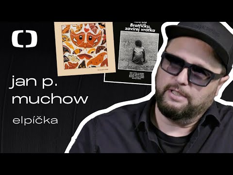 Jan P. Muchow | Elpíčka