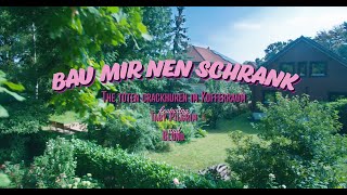 The toten Crackhuren im Kofferraum (The TCHIK) feat. Taby Pilgrim & BLOND - Bau mir nen Schrank