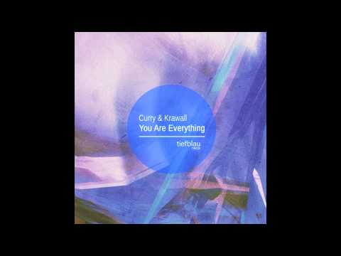 Curry & Krawall - You Are Everything (Original Mix)