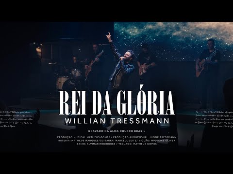 Rei Da Glória - Willian Tressmann