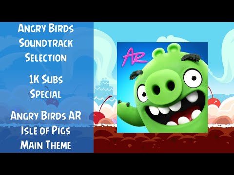 Angry Birds Soundtrack Selection | Angry Birds VR: Isle of Pigs | Main Theme | ABSFT