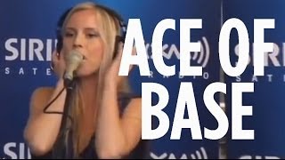 Ace Of Base — &quot;All That She Wants&quot; (Acoustic) [Live @ SiriusXM]