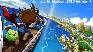 Maple Story - Lith Harbor 2013 Remix