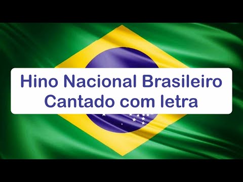 Hino Nacional Brasileiro Oficial - Cantado com letra - Versão 2022