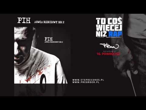 16. Pih - Powrócisz (prod. Matheo)