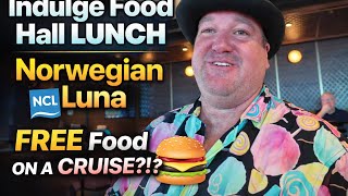 Indulge Food Hall Lunch On Norwegian Luna! 🍔🍜 Is This NCL’s BEST Free Food?