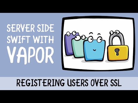 Server Side Swift 3 with Vapor Registering Users over SSL raywenderlich com