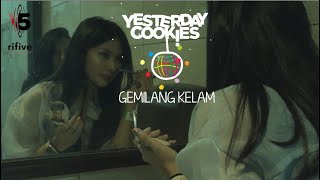 Download lagu Yesterday Cookies - Gemilang Kelam mp3
