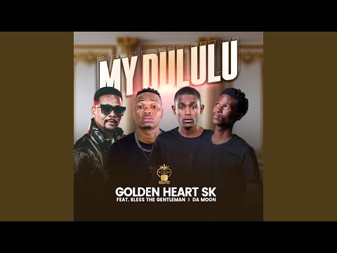 My Dululu (feat. Bless the Gentleman & Da Moon)