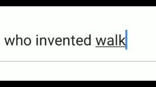 who invented walking