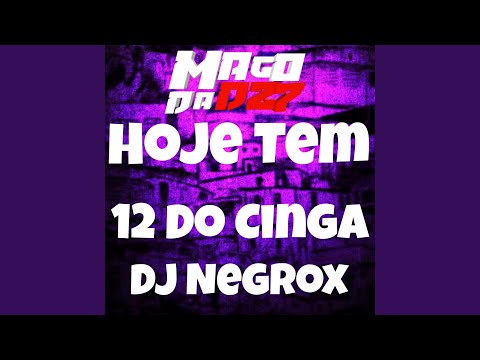 Hoje Tem 12 Do Cinga