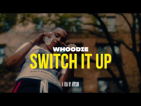Switch It Up- Whoodie (Official Music Video)