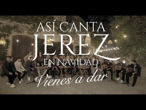 ASI CANTA JEREZ EN NAVIDAD - VIENES A DAR - 2024 LIVE (Video Oficial) #asicantajerezennavidad