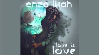 Enzo Ikah - Hope / Love is Love