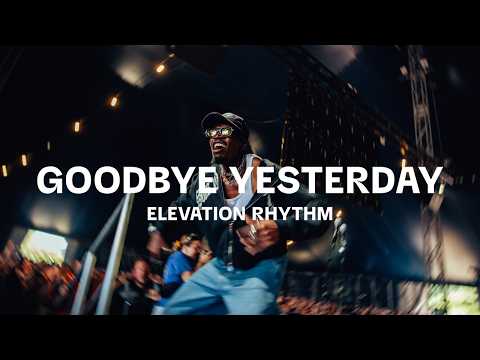 Goodbye Yesterday &ndash; Elevation Rhythm (Live at Big Church Festival 2025)
