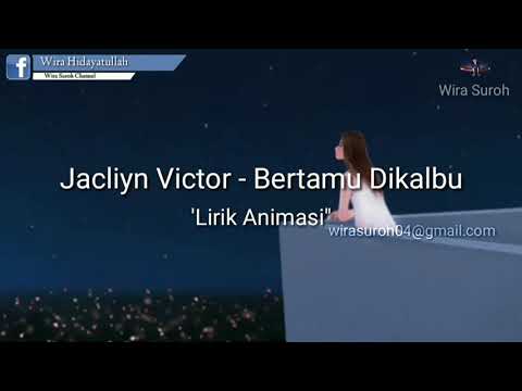 Jaclyn Victor - Bertemu Di Kalbu | Lirik Animasi
