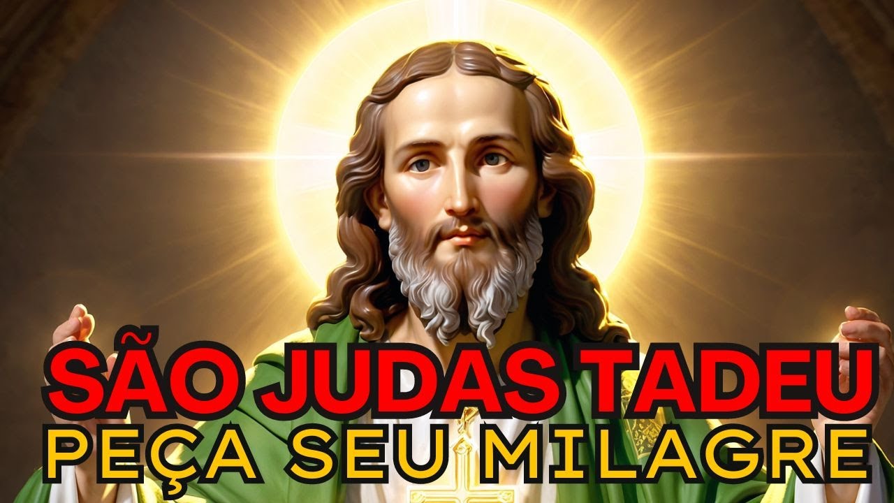 Oração Poderosa a São Judas Tadeu: Peça Seu Milagre e Transforme Sua Vida!