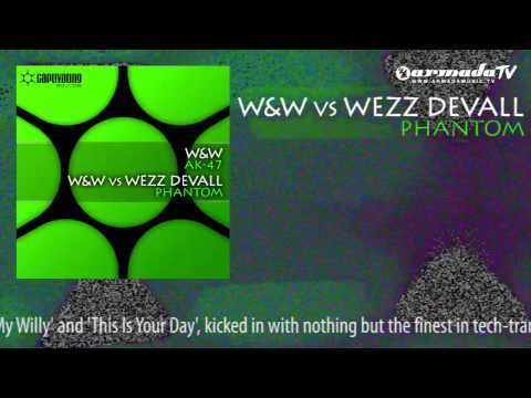 W&W vs Wezz Devall - Phantom (Original Mix)