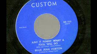 Billie Jean Horton - Ain't It Funny What A Fool Will Do