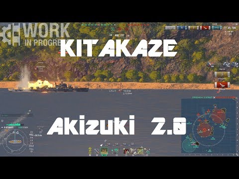 T9 IJN DD Kitakaze [WiP] - Akizuki 2.0