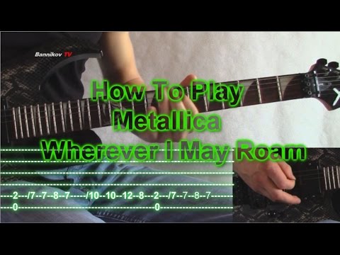 How To Play Metallica - Wherever I May Roam (Guitar Lesson With Tabs Riffs)